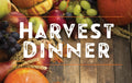 Harvest Dinner